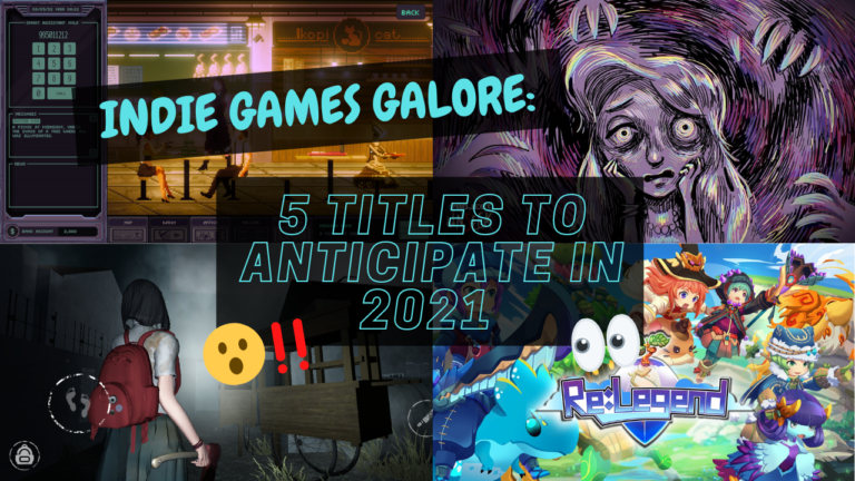 Indie games galore: 5 titles to anticipate in 2021