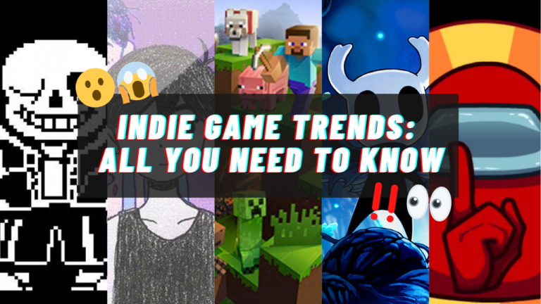 Indie game trends: All you need to know