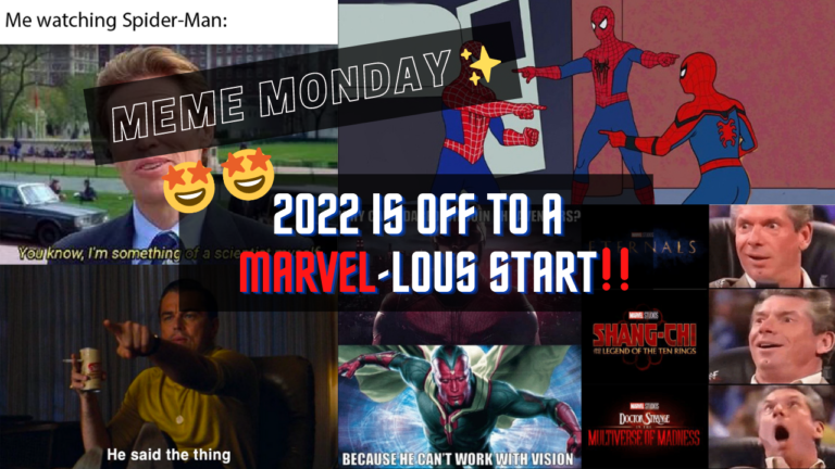 Meme Monday: 2022 is off to a Marvel-lous start